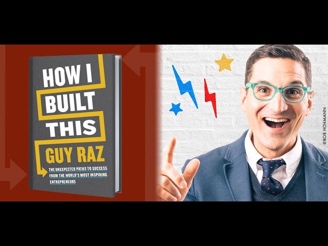 How I Built This by Guy Raz