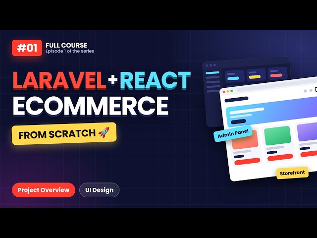 Laravel + React Ecommerce #1 — Full Project Overview & UI Design