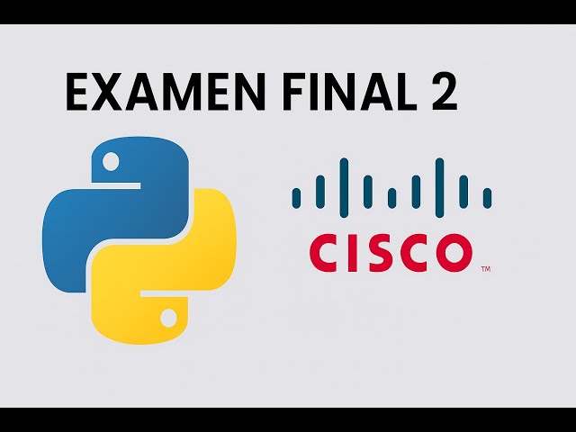 ✅ Examen Final de Fundamentos de Python 2 (Cisco) + Resumen Completo 🚀