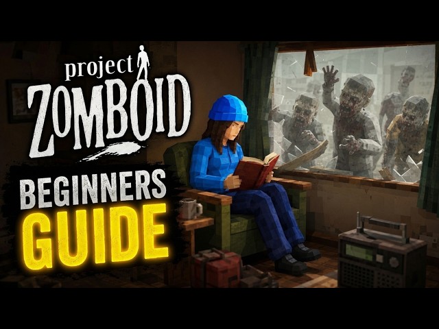 The Definitive Project Zomboid Starter Guide: Beginner Walkthrough