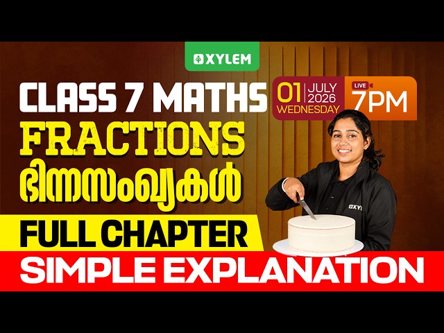 Class 7 Maths | Chapter 2 : Fractions : Full Chapter / Simple Explanation | Xylem Class 7