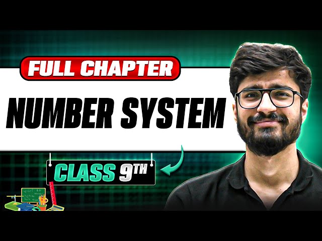 Number System ONE SHOT | Full Chapter | Class 9th Maths | Chapter 1