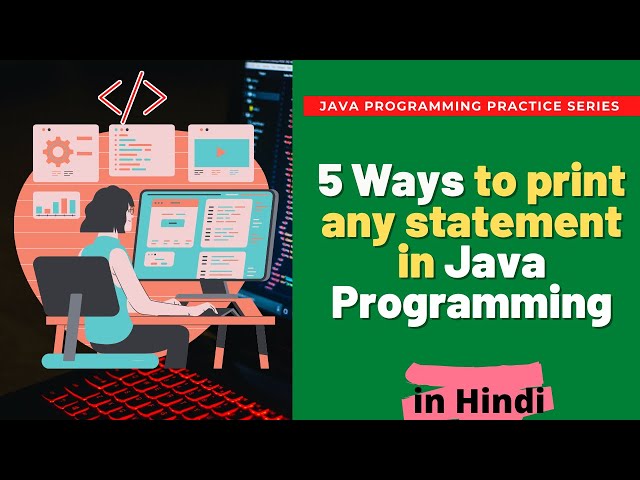 Java: 5 ways 💁🏻‍♂️ to print hello world in Java Language | Java Programming Practices