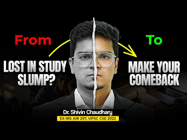 Your UPSC Study Slump Ends Today.