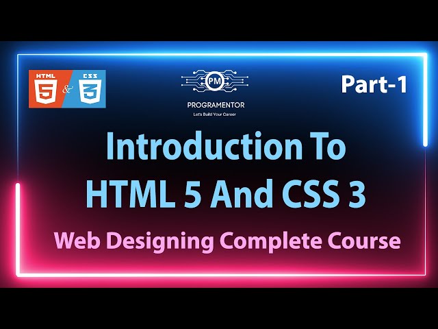01 | Introduction To HTML And CSS | HTML Tutorials | CSS Tutorials | HTML5 | CSS3 (Hindi/Urdu)