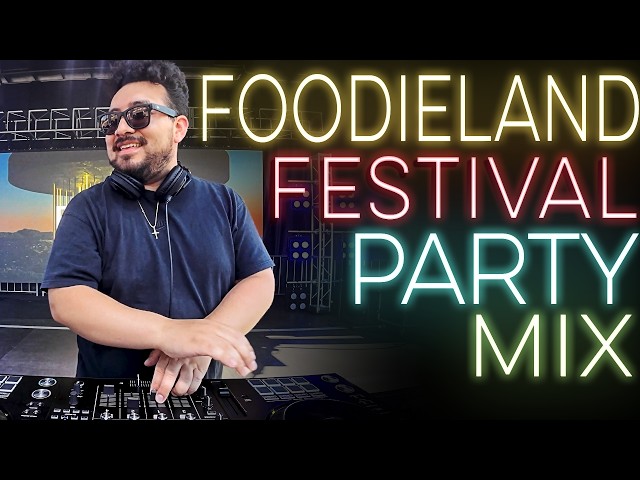 FOODIELAND LA FESTIVAL PARTY MIX | LIVE DJ MIX by DJ Kevanator | #openformat