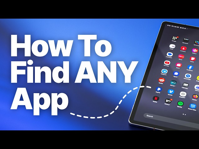 How to Find ANY App on Your Android Tablet (Every Method)