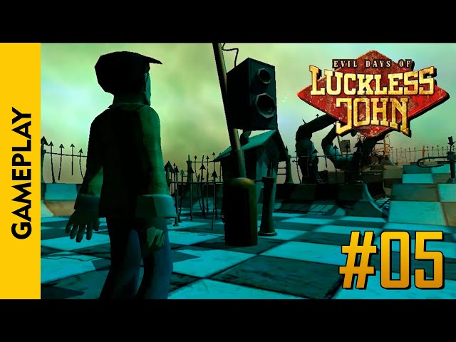 #05 | EVIL DAYS OF LUCKLESS JOHN (Gameplay / Walkthrough)
