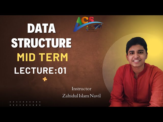Data Structure||Lecture:01||Topic: Array1D, 2D, String||MIDTERM||ACS||AIUB