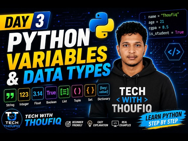 Python Full Course for Beginners | Day 3 | Variables & Data Types Explained | Tech With Thoufiq