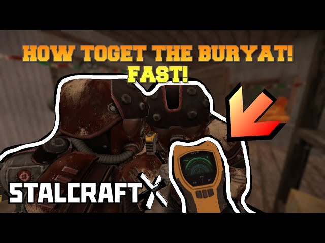 How to get the Buryat Fast! Stalcraft X Farming Tutorial