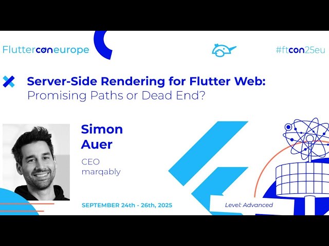 Server-Side Rendering for Flutter Web: Promising Paths or Dead End - Simon Auer | Fluttercon EU 2025