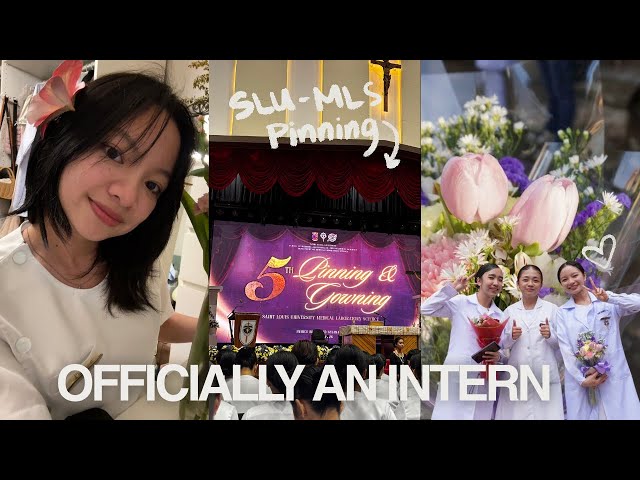 SLU MLS Pinning and Gowning, officially an intern, life update, Study tips | SLU Baguio \\ vlog 039