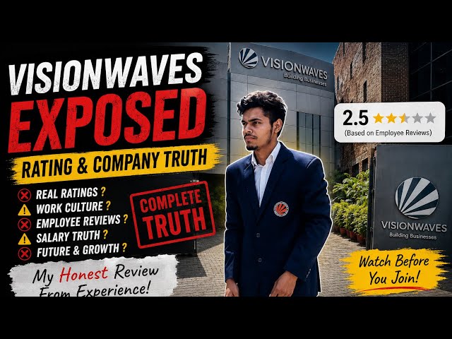 VISIONWAVES EXPOSED😱| Real Company Rating, Work Culture, Salary & My Honest Experience@LPUUniversity