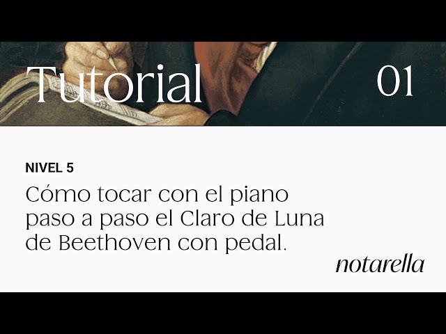 Cómo tocar con el piano paso a paso el Claro de Luna de Beethoven con pedal. Nivel 5. PARTE I