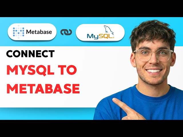 How to Connect MySQL to Metabase [2026 Full Guide]