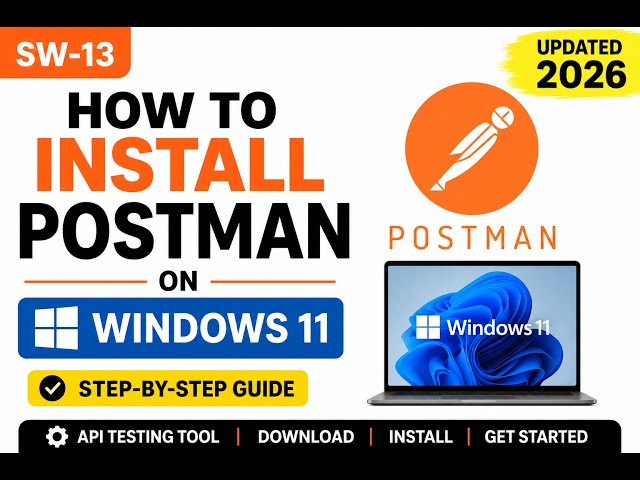 SW-13 | How to Install Postman on Windows 11 | Updated 2026 | Telugu