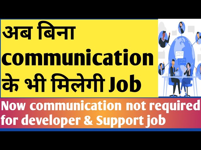 Now English Communication skills is not required for Software Developer and IT Support Job ? Hindi