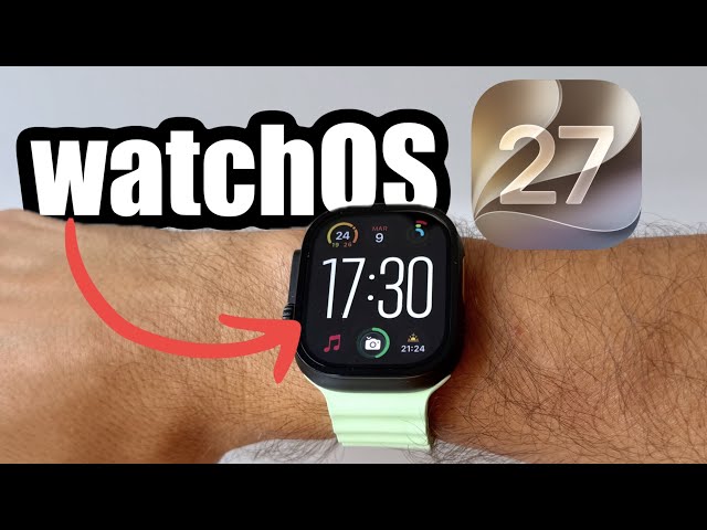 🔥 Apple WatchOS 27: I'll tell you ALL the new features!