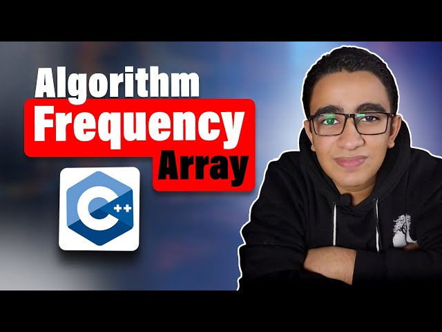 45 - Frequency Array - C++ Level 2 Problem Solving