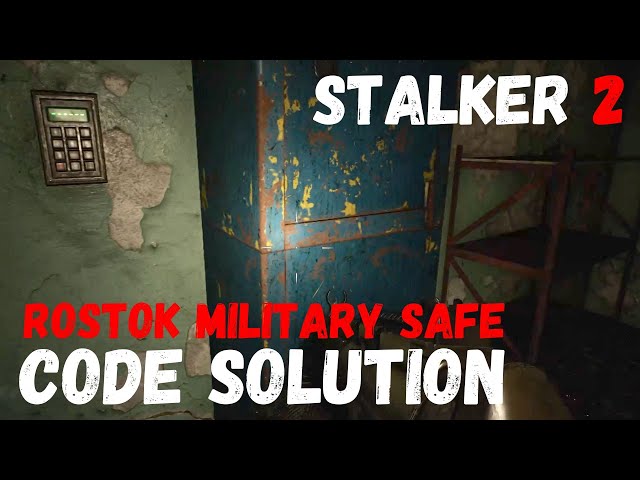 STALKER 2: ROSTOK MILITARY SAFE Code Solution! #stalker2