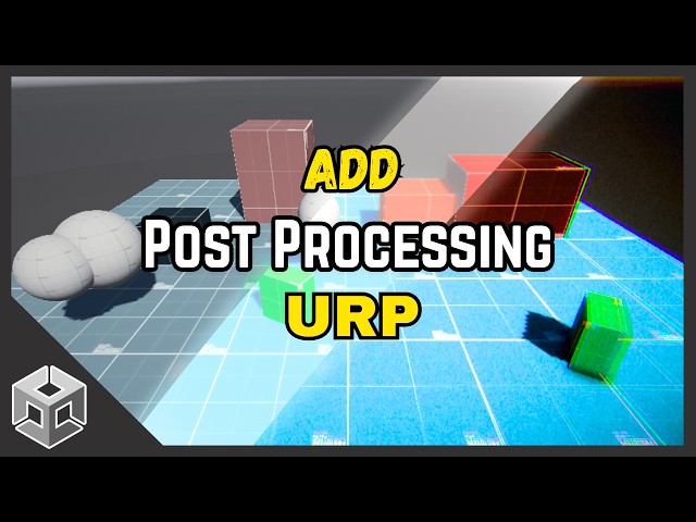 How to Add Post Processing | Unity URP