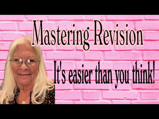 Mastering Revision, it’s easy!