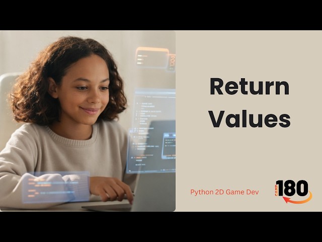 Return Values & Scope in Python for Absolute Beginners (Lesson 15) | Python 2D Game Development