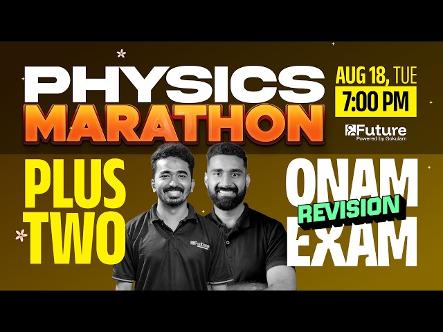 Plus Two Onam Exam - Physics Marathon | Future Plus Two