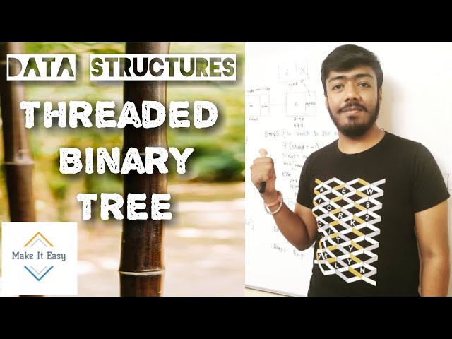 Threaded Binary Tree(T.B.T)