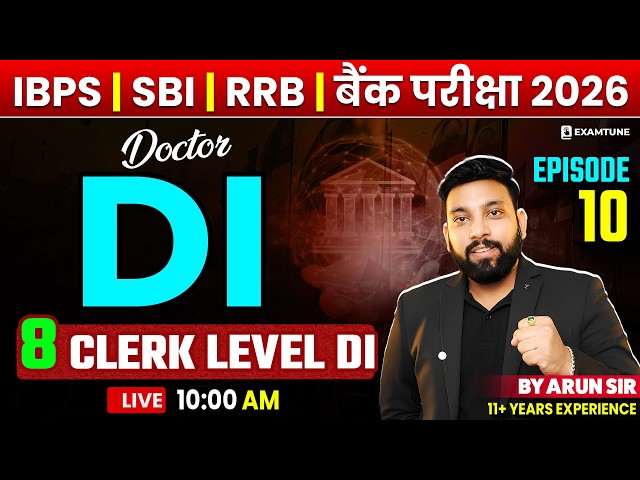 IBPS Clerk 2026 | Doctor DI - 10 | Data Interpretation | DI For Bank Exam |  Arun Sir