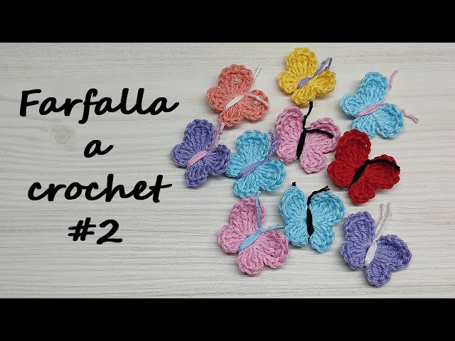 Farfalla a crochet Nuova versione. Uncinetto facile e veloce
