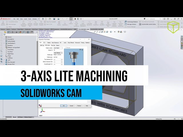 SOLIDWORKS  CAM Tutorial - 3 Axis Lite Machining