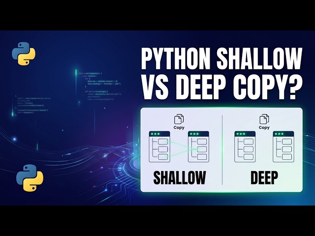 48 🐍 Deep Copy in Real AI Projects | 9 Practical Use Cases Every Python Developer Must Know