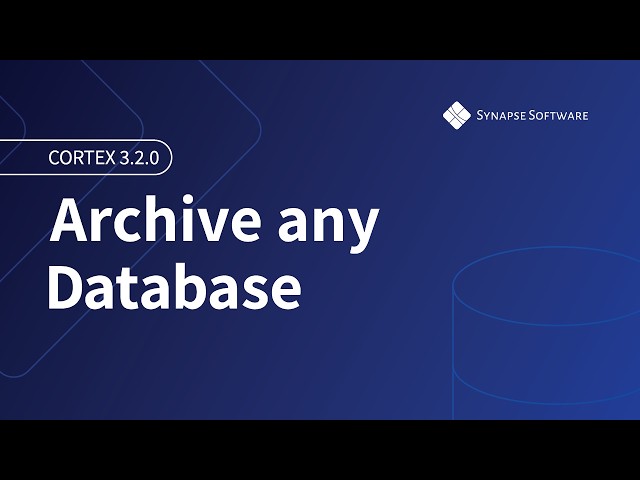 Archive Any SQL Server Database with Cortex 3.2 | Database Connection Demo