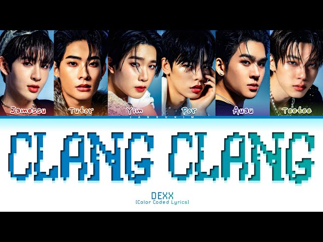 DEXX Clang Clang Lyrics (Color Coded)