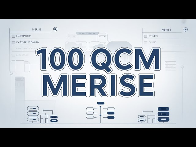 100 QCM Merise 📊 Testez vos compétences en base de données !
