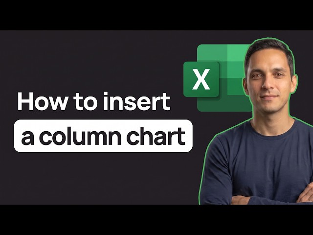 How to Insert a Column Chart in Excel (Step by Step)