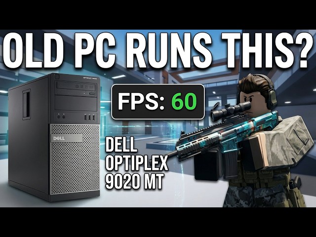 Can My Dell OptiPlex Handle The Most Realistic Games On Roblox?..