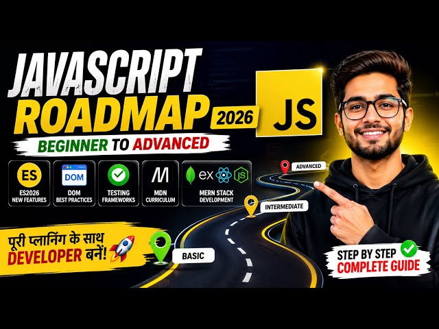 JavaScript Complete Roadmap 2026 🚀 | Beginner to Advanced | MERN Stack, ES2026, MDN & Best Learning