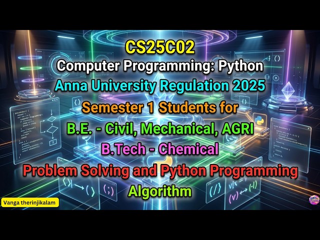 CS25C02 Computer Programming: Python || Algorithm | Problem Solving and Python Programming || R2025
