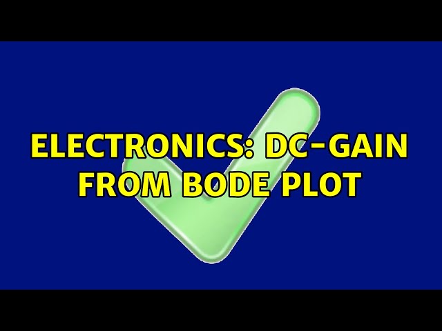 Electronics: DC-Gain from bode plot