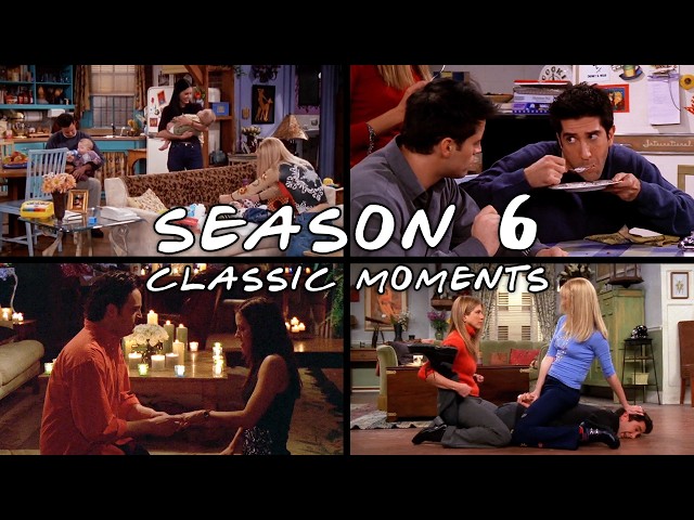 The Classic Ones from Season 6 | Friends