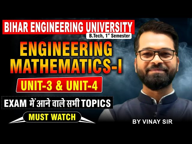 Engineering Mathematics-1 | Unit-3 & Unit-4 | परीक्षा में आने वाले Important Topics | BEU Patna #beu