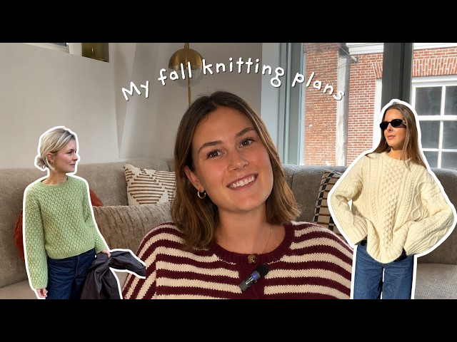My fall knitting plans 🍂 sweaters, yarn choices & pattern inspiration