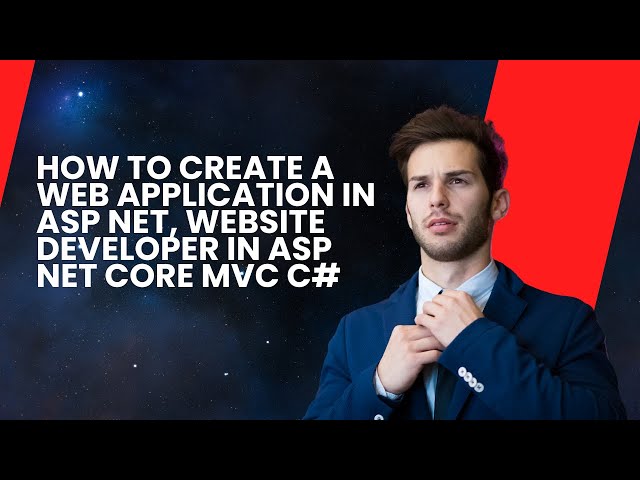 How To Create A Web Application In Asp Net, Website Developer In Asp Net Core Mvc C#