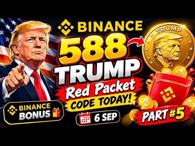 🔥 TRUMP Red Packet Code Today | Binance Bonus | 6 September | Part #5 🎁