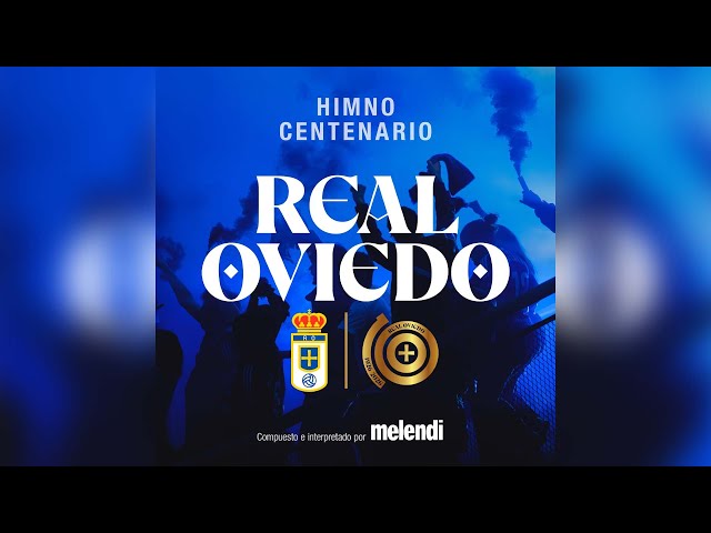 Videoclip Melendi I Himno Oficial Centenario Real Oviedo