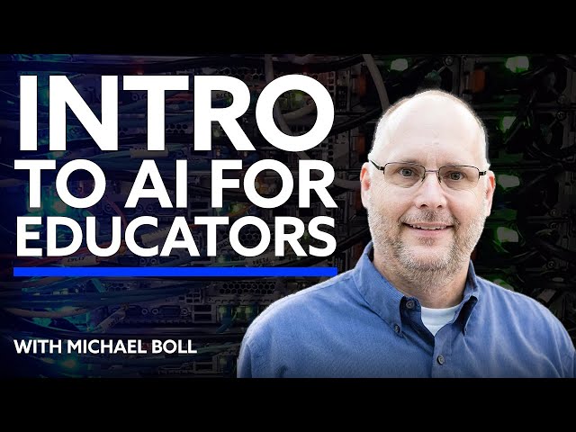 Intro to AI for Educators with Michael Boll
