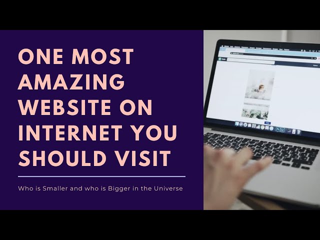 One Most Amazing Website On Internet || Scale Of Universe || Who Is Bigger and Smaller In Universe